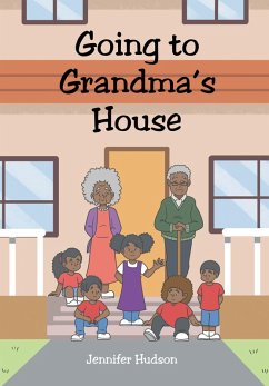 Going to Grandma's House (eBook, ePUB) - Hudson, Jennifer