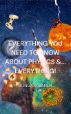 Everything You Need to Know About Physics &... Everything! (Non-Fiction, #1) (eBook, ePUB)