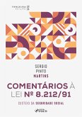 Comentários à lei nº 8.212/91: custeio da seguridade social - 3. ed. - 2026. (eBook, ePUB)