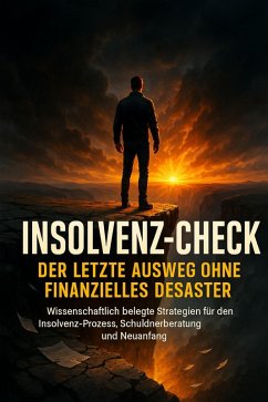 Cover Insolvenz-Check: Der letzte Ausweg ohne finanzielles Desaster (eBook, ePUB)