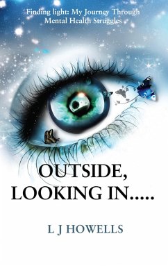 Outside, Looking In..... (eBook, ePUB) - Howells, Lj