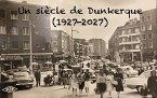 Un siècle de Dunkerque (eBook, ePUB)