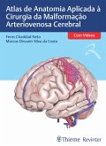 Atlas De Anatomia Aplicada À Cirurgia Da Malformação Arteriovenosa Cerebral (eBook, ePUB)