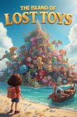 The Island of Lost Toys (eBook, ePUB)