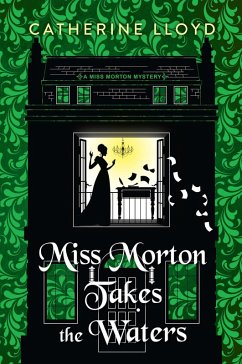 Miss Morton Takes the Waters (eBook, ePUB) - Lloyd, Catherine