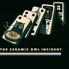 The Ceramic Owl Incident (eBook, ePUB) - Simpsad, Justin; Mashigo, Tsepang The Ceramic Owl Incident (eBook, ePUB) - Simpsad, Justin; Mashigo, Tsepang