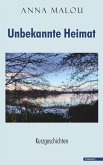 Unbekannte Heimat (eBook, ePUB)