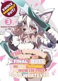 Knock Yourself Out! The Goddess Beat the Final Boss in the Tutorial, So Now I'm Free to Do Whatever: Volume 3 (eBook, ePUB)