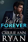 Kiss Me Forever (Montgomery Ink Legacy, #10) (eBook, ePUB)