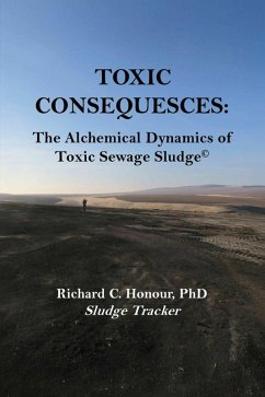 TOXIC CONSEQUENCES (eBook, ePUB) - Honour, Richard C.