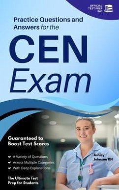 Practice Questions and Answers for the CEN Exam (eBook, ePUB) - Johnson RN, Ashley