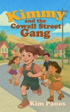 Kimmy and the Cowell Street Gang (eBook, ePUB) - Panos, Kim Kimmy and the Cowell Street Gang (eBook, ePUB) - Panos, Kim