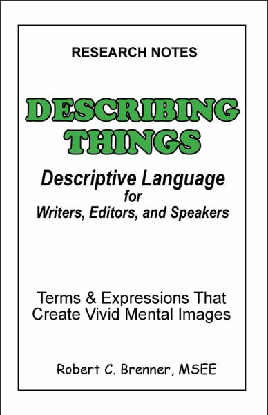 Describing Things: Descriptive Language for Writers, Editors, and Speakers (eBook, ePUB) Describing Things: Descriptive Language for Writers, Editors, and Speakers (eBook, ePUB)