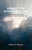 Above the Storm Clouds: A Discipling Guide for Empowering Christian Believers (eBook, ePUB)