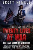 Twenty Lives at War - The American Revolution (eBook, ePUB)