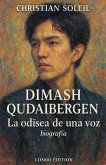 Dimash Qudaibergen, la odisea de una voz