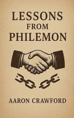 Lessons from Philemon - Crawford, Aaron