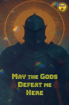 Cover May the Gods Defeat me Here