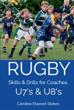 Cover RUGBY Skills & Drills for Coaches U7's & U8's