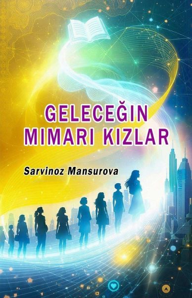 GELECE¿IN MIMARI KIZLAR GELECE¿IN MIMARI KIZLAR