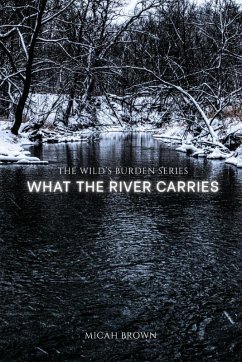 Cover What the River Carries