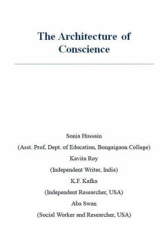The Architecture of Conscience - Hussain, Sonia; Roy, Kavita; Kafka, K. F. The Architecture of Conscience - Hussain, Sonia; Roy, Kavita; Kafka, K. F.