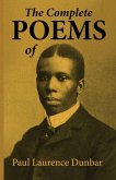 The Complete Poems of Paul Laurence Dunbar The Complete Poems of Paul Laurence Dunbar