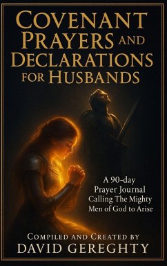 Covenant Prayers and Declarations for Husbands - Gereghty, David