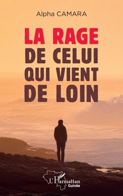 Cover La rage de celui qui vient de loin