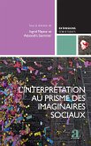 L'interprétation au prisme des imaginaires sociaux