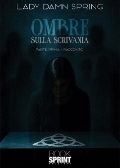 Ombre sulla scrivania (eBook, ePUB) - Damn Spring, Lady
