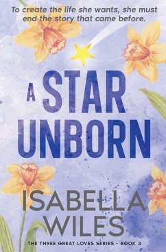 A Star Unborn - Wiles, Isabella
