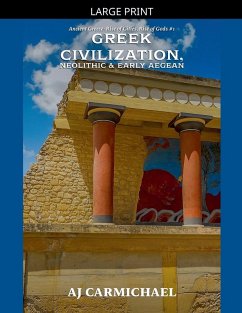 Dawn of Greek Civilization, Neolithic & Early Aegean - Carmichael, Aj