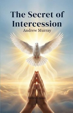 Cover The Secret of Intercession - Andrew Murray in Modern English