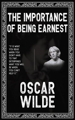 The Importance of Being Earnest - Oscar Wilde