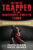 So You're Trapped In The Narcissist-Empath Tango