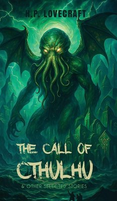THE CALL OF CTHULHU & OTHER SELECTED STORIES - Lovecraft, H. P.