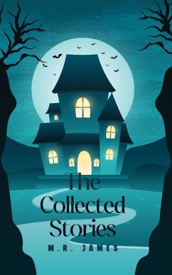 The Collected Stories - M. R. James The Collected Stories - M. R. James