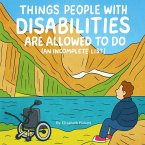 Things People with Disabilities Are Allowed to Do (An Incomplete List)