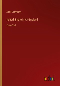 Kulturkämpfe in Alt-England