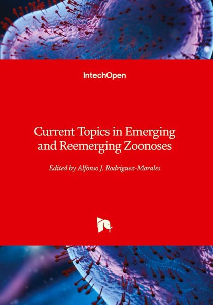 Current Topics in Emerging and Reemerging Zoonoses Current Topics in Emerging and Reemerging Zoonoses