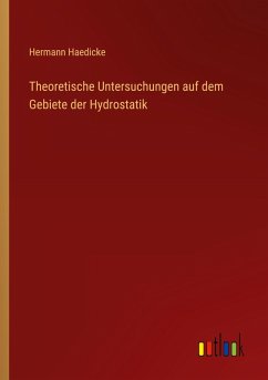 Cover Theoretische Untersuchungen auf dem Gebiete der Hydrostatik