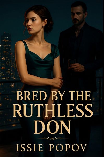 Bred By The Ruthless Don (eBook, ePUB)