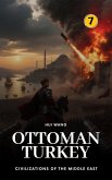 Ottoman Turkey: Civilizations of the Middle East (eBook, ePUB)