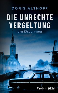 Cover Die unrechte Vergeltung am IJsselmeer