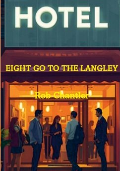 EIGHT GO TO THE LANGLEY - Chantler, Rob