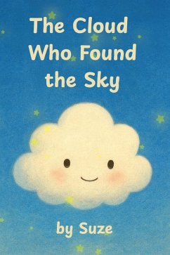 The Cloud Who Found the Sky - Suze, Back To Basics