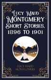 Lucy Maud Montgmery Short Stories, 1896 to 1901