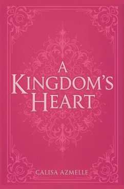 A Kingdom's Heart - Azmelle, Calisa