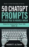 50 ChatGPT Prompts to Save You 10 Hours a Week